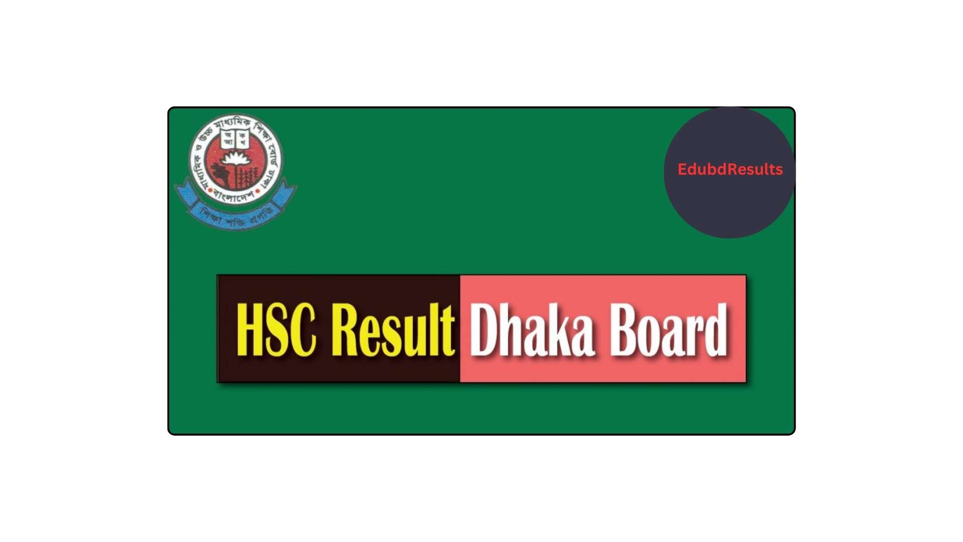 HSC Result 2023 Dhaka Board With Marksheet